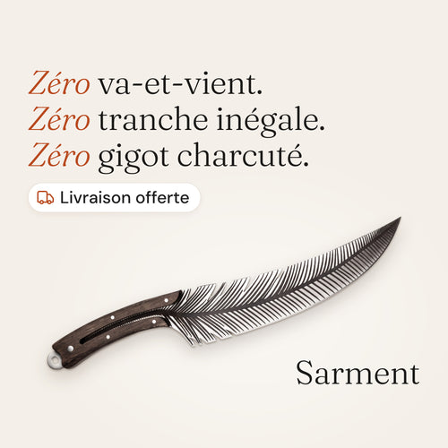 Couteau Sarment à lame en forme de plume sur fond beige, avec l’accroche « Zéro va-et-vient, zéro tranche inégale, zéro gigot charcuté » et la mention Livraison offerte.